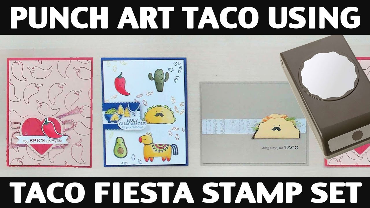 Stamping Jill - Punch Art Taco Using Taco Fiesta Stamp Set