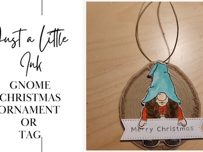 #SU! Gnome Christmas Ornament or Gift Tag