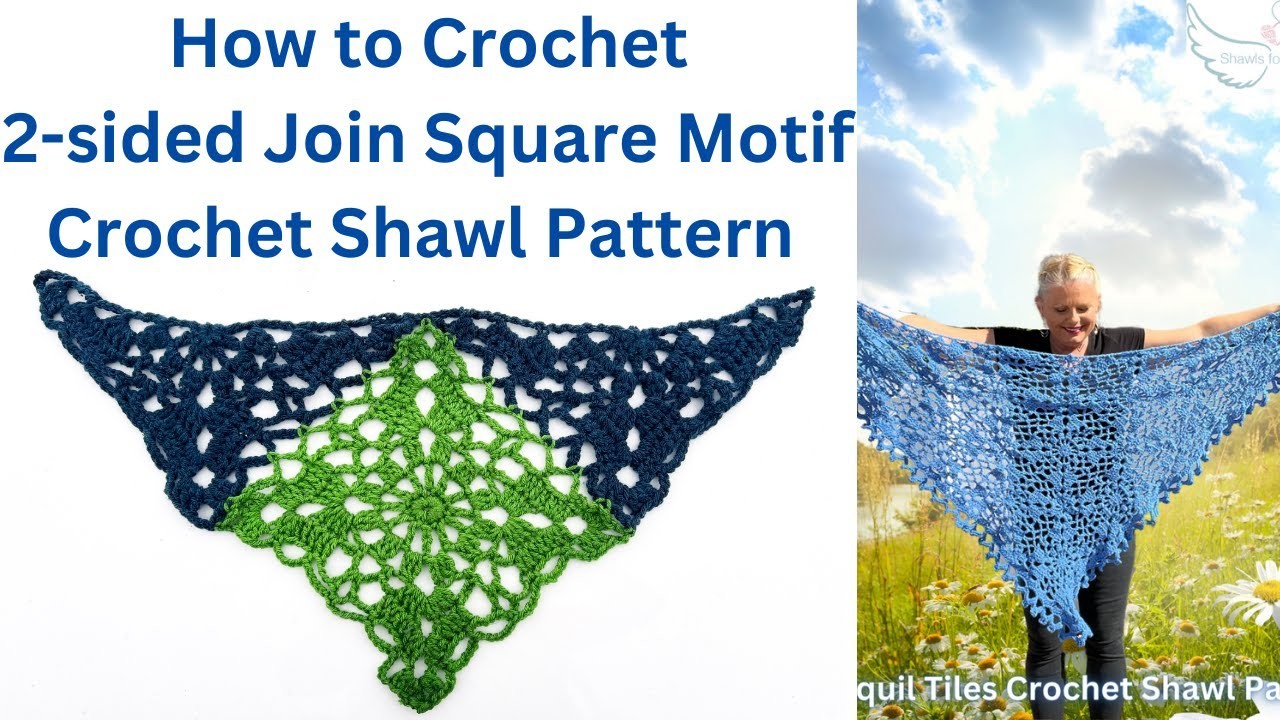 Tranquil Tiles Crochet Shawl Square Motif 2 Sided Join Part 2