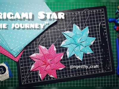 Tutorial Origami Star - The Journey Star by Ngesthy Craft