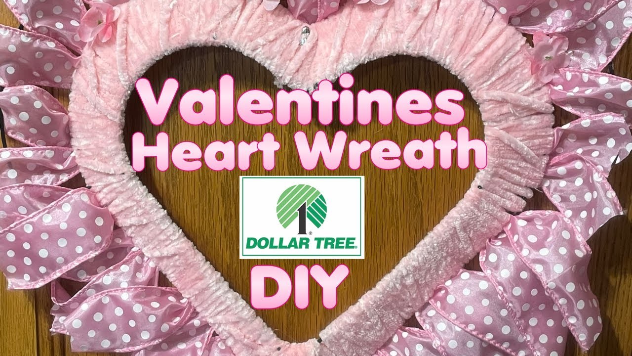 Valentines Day Heart Wreath - Dollar Tree DIY Craft - Valentines Day Decoration
