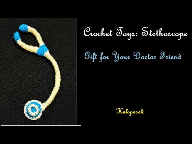Crochet Toy - Stethoscope (Eng sub) | Best Gift to Your Doctor Friend | Showpiece