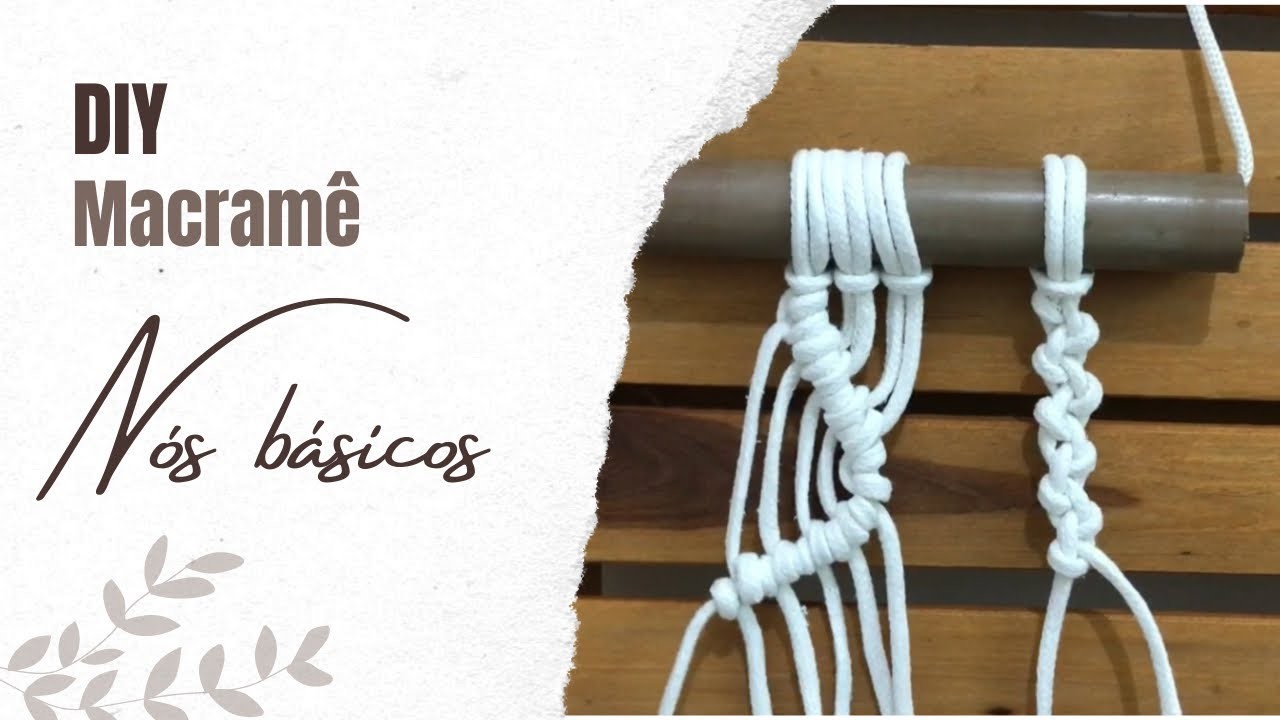 DIY| Macrame - tutorial nós basicos