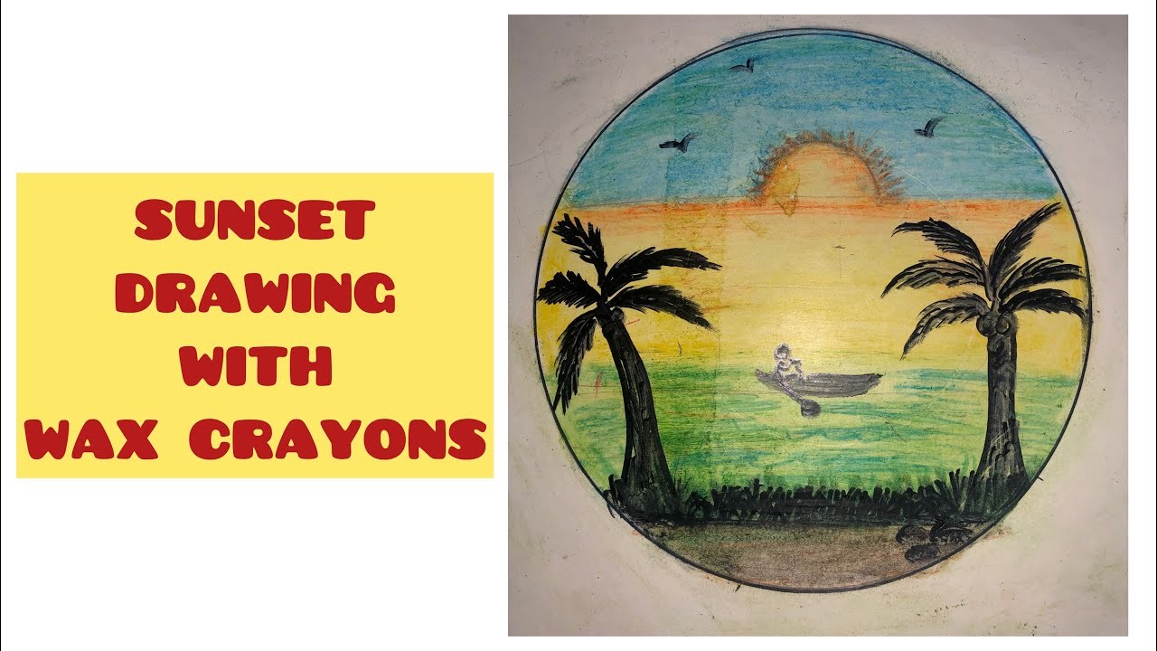 How To Draw Sunset With Wax Crayons | Beautiful Scenery Tutorial With Crayons For Beginners