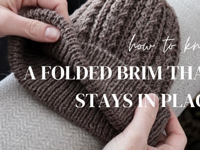 How to Knit a Folded Brim That Stays in Place