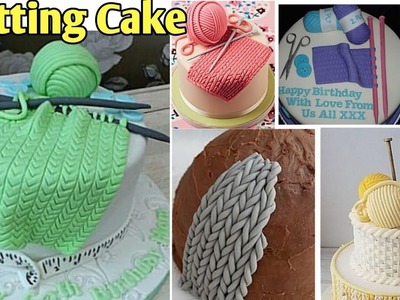 HOW TO MAKE.KNITTING CAKE DECORATING IDEAS