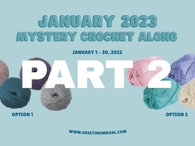 MCAL Jan 2023 Part 2 Mystery Crochet Along Cowl Pattern