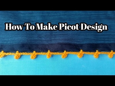 Picot Crochet Tutorial, Crochet Border Lace,  Croshia for Beginners, Crosia Design