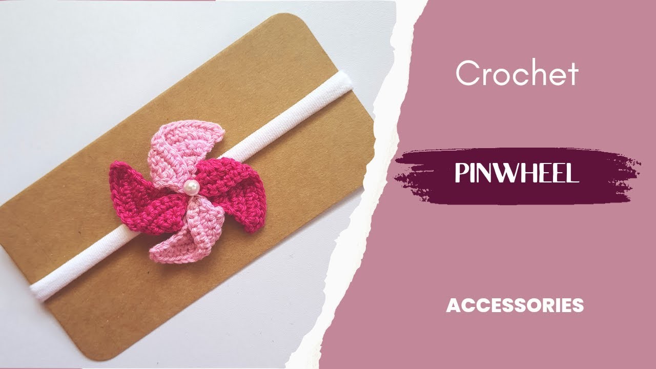 Pin wheel | Crochet Accessories