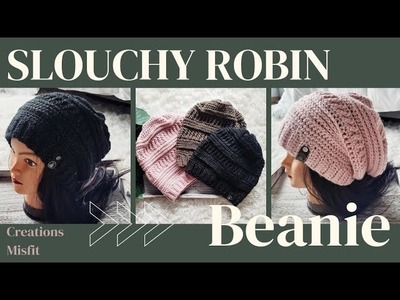 Slouchy Robin Beanie - Crochet Tutorial