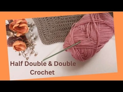Crochet Half Double and Double Crochet | Learn Crochet | Learn Crochet Basics | Crochet by TimTim