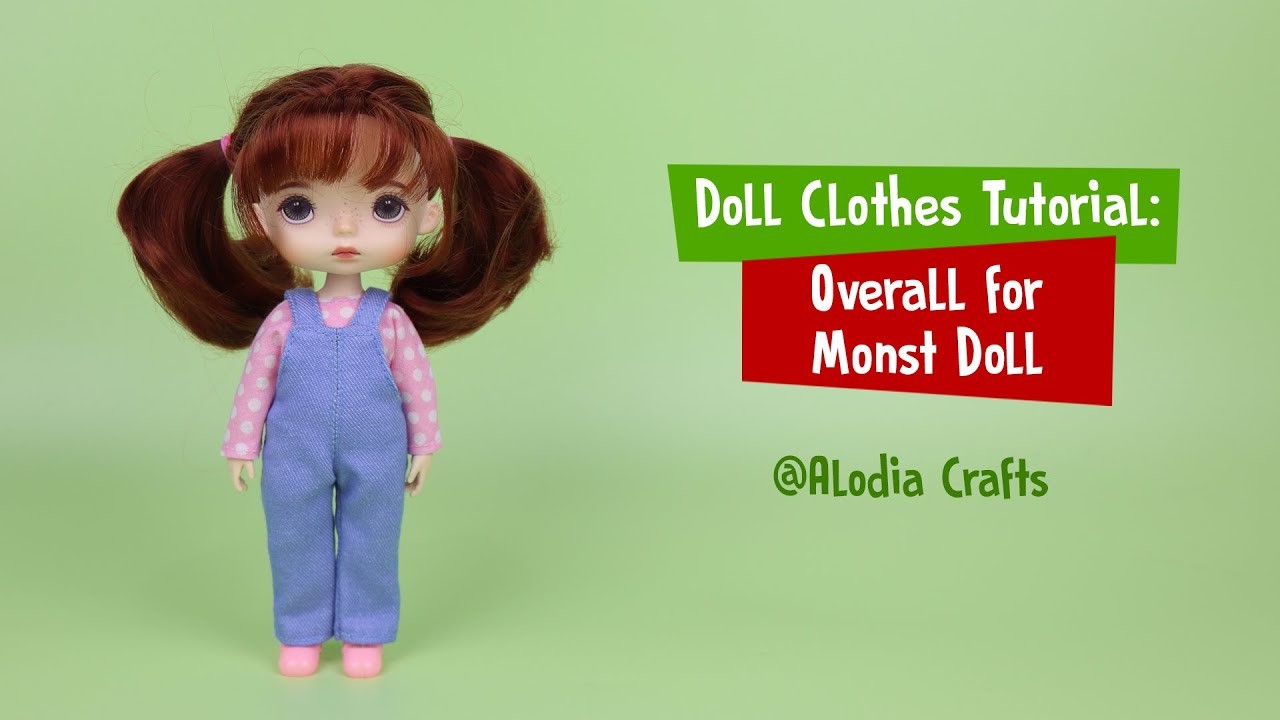 DIY Doll Clothes | An Overall for Monst Doll