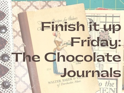 Finish It Up Friday: The Chocolate Journals  - January 6, 2023