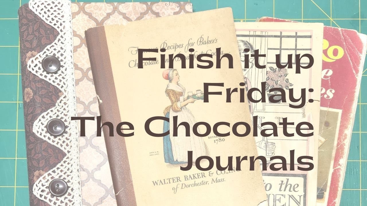 Finish It Up Friday: The Chocolate Journals  - January 6, 2023