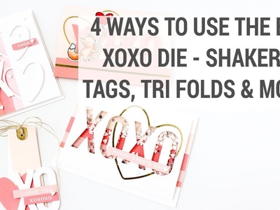 Four Ways To Use The Essentials By Ellen XOXO Die - Shakers, Tags, Tri Folds and More!