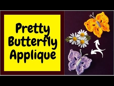 How to Crochet a Butterfly Applique | Crochet Butterfly Applique | Crochet Applique Tutorial