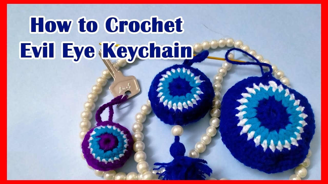 How to Crochet Evil Eye Keychain