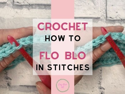 How to FLO and BLO in Crochet
