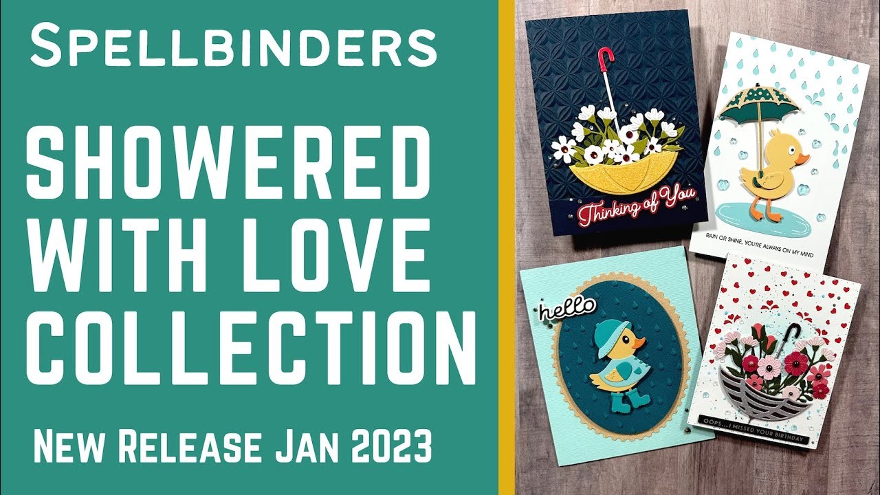 Must see Cuteness! Showered with LOVE Collection | #teamspellbinders #neverstopmaking