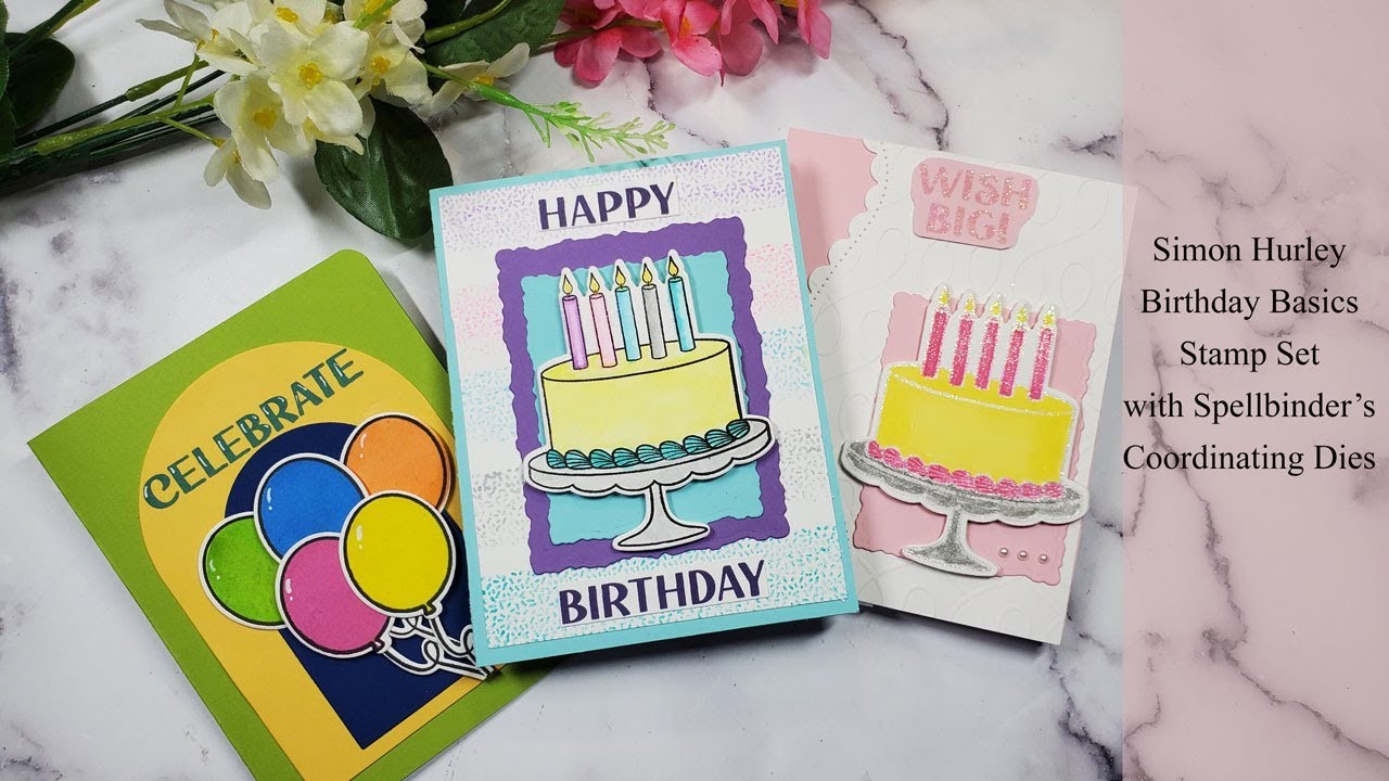 Simon Hurley "Birthday Basics" and coordinating die S4-1259 by Spellbinders