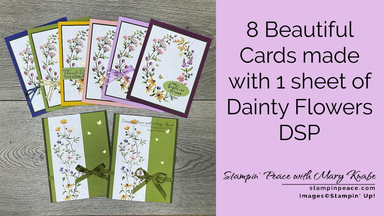 8 Cards from 1 sheet of Dainty Flowers DSP