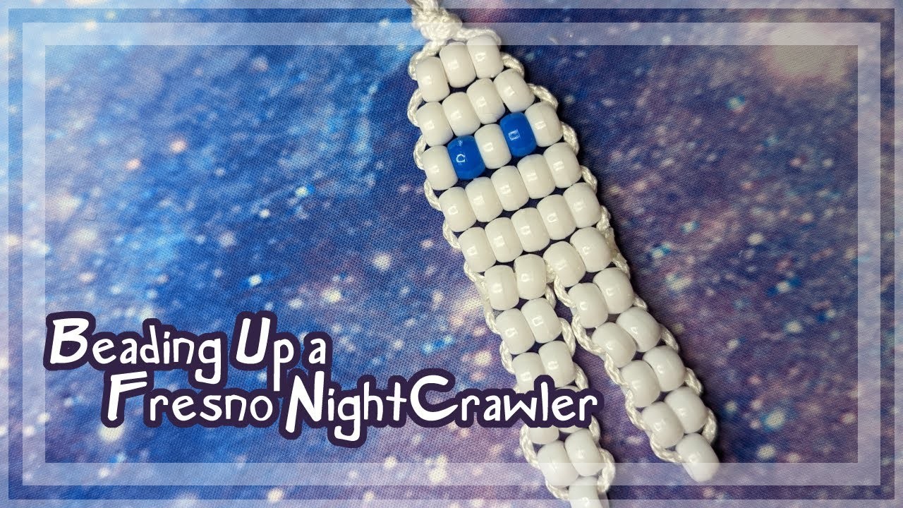 Beading up a Fresno Nightcrawler