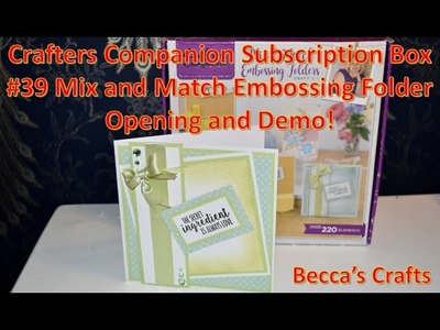 Crafters Companion Subscription Box #39 Mix and Match Embossing Folders Opening and demo!