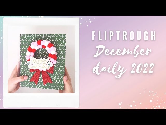 December Daily 2022 - Fliptrough -  Complete album on discs!
