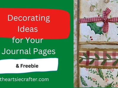 Decorating Ideas for Your Junk Journal & Freebie