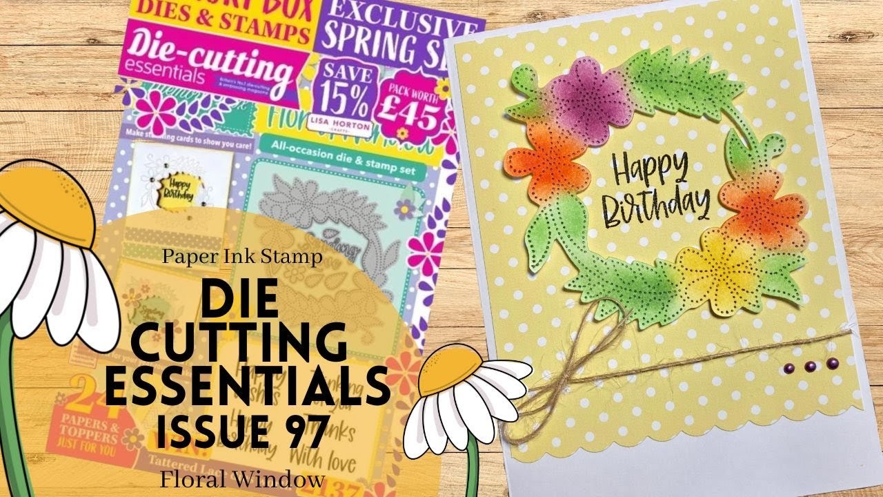 Die Cutting Essentials Issue 97. Memory Box Floral Window