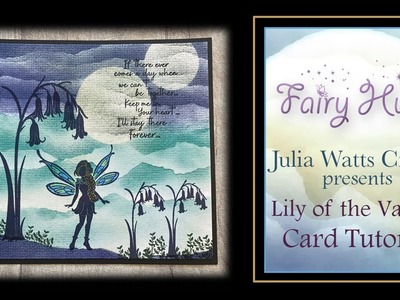 Fairy Hugs - Mabel's Lily of the Valley Project 1