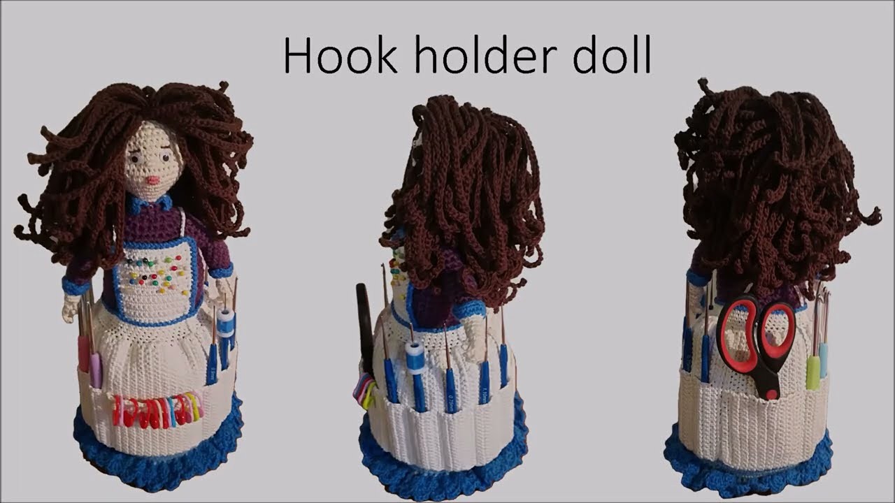 Hook holder Doll - crochet tutorial -  (part 2)