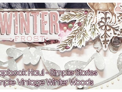 Scrapbook Haul - Simple Stories Simple Vintage Winter Woods - My Hubby Got me for Christmas!