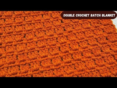 Simple and Easy Double Crochet Batch Blanket