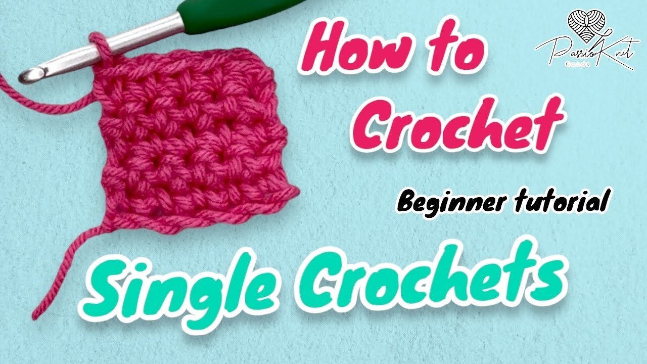 Single Crochets | Beginner Crochet Tutorials
