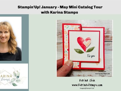 Stampin'Up Jan - May Mini Catalog Tour  Karina Stamps. karinaskreations