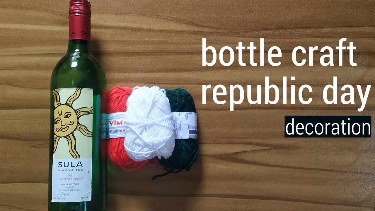 Bottle Craft Decoration | Unique DIY Republic Day Craft