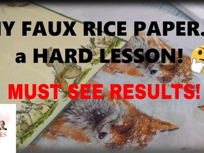 DIY FAUX RICE PAPER. a HARD LESSON. a MUST SEE