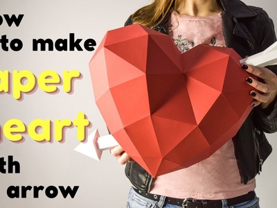 How to make Polygonal Heart with Arrow | DIY papercraft template for St Valentines Day decoration