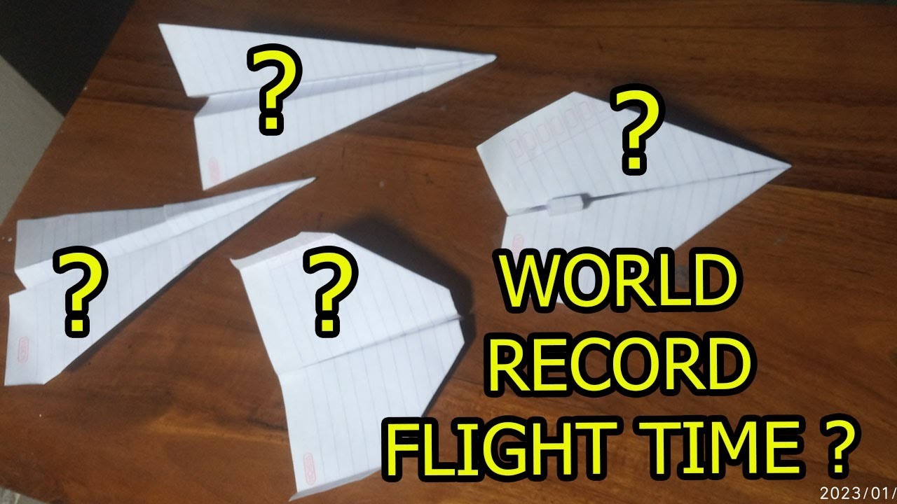 How To Make The WORLD RECORD PAPER AIRPLANE for Flight Time #6