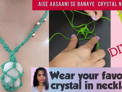 Keep your Crystal close to your heart, DIY Crystal Necklace ????, Easy #macrame necklace Tutorial