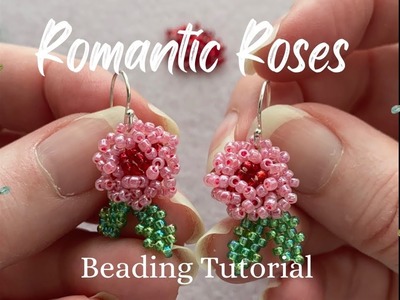 Romantic Roses beaded earrings tutorial | Valentines Day or wedding jewelry DIY