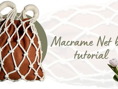 DIY : Macrame net bag | Tutorial macrame bag | Easy tutorial macrame