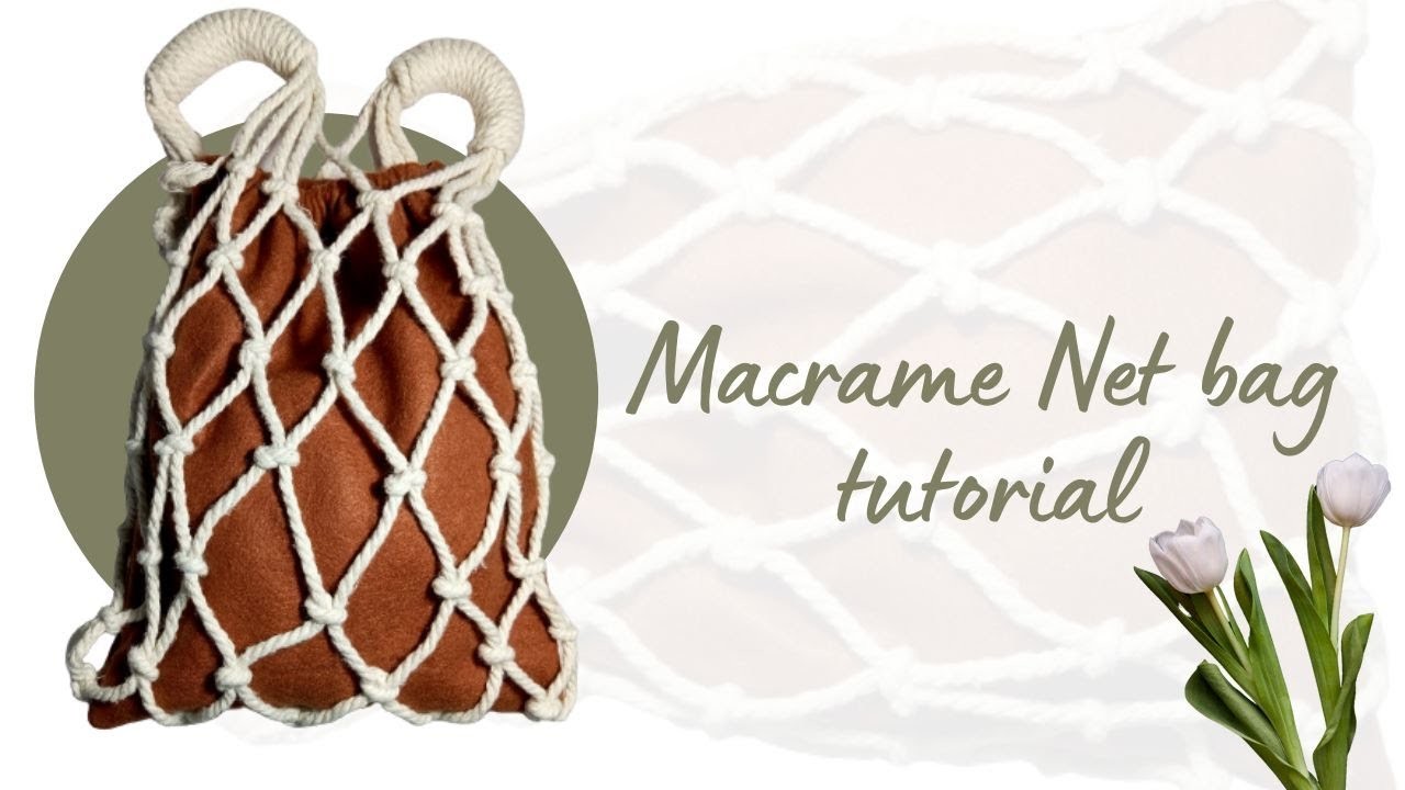 DIY : Macrame net bag | Tutorial macrame bag | Easy tutorial macrame