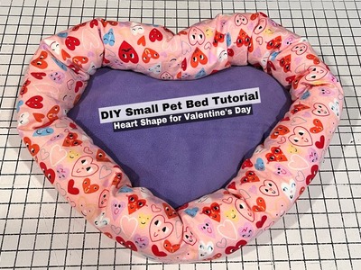 DIY Small Pet Bed Tutorial - Heart Shape for Valentine’s Day