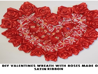 DIY VALENTINES WREATH WITH ROSES MADE OF SATIN RIBBON