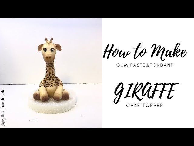 How To Make Fondant Giraffe Cake Topper (beginners to advance)