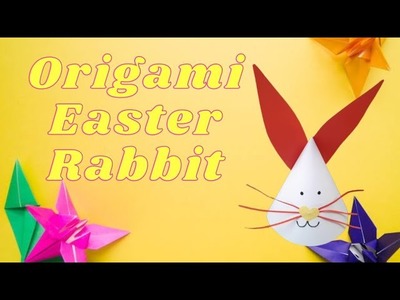 TUTORIAL-How To Make Cute Origami Easter Rabbit-Easy Paper Cradts-Kids Crafts