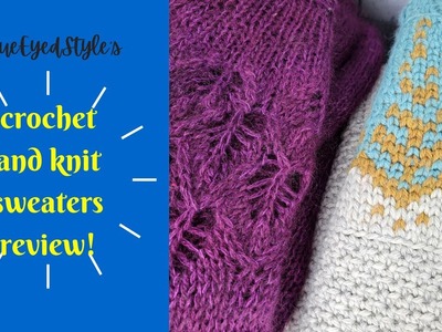 Comparing and Reviewing All My Crochet and Knit Sweaters!