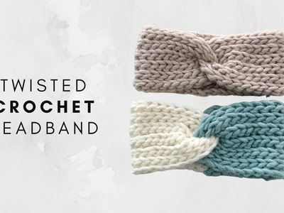 Easy Twisted Headband Tutorial [yes it's crochet]